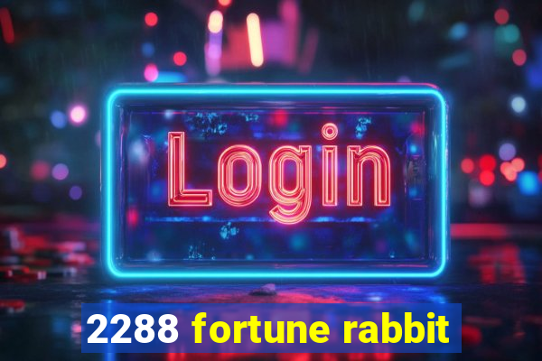 2288 fortune rabbit